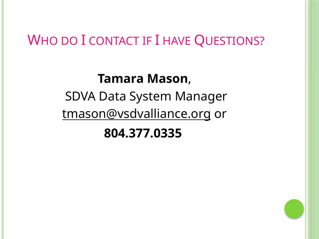 Documenting Our Work Surveys VAdata: Virginia’s - slide 24 of 24