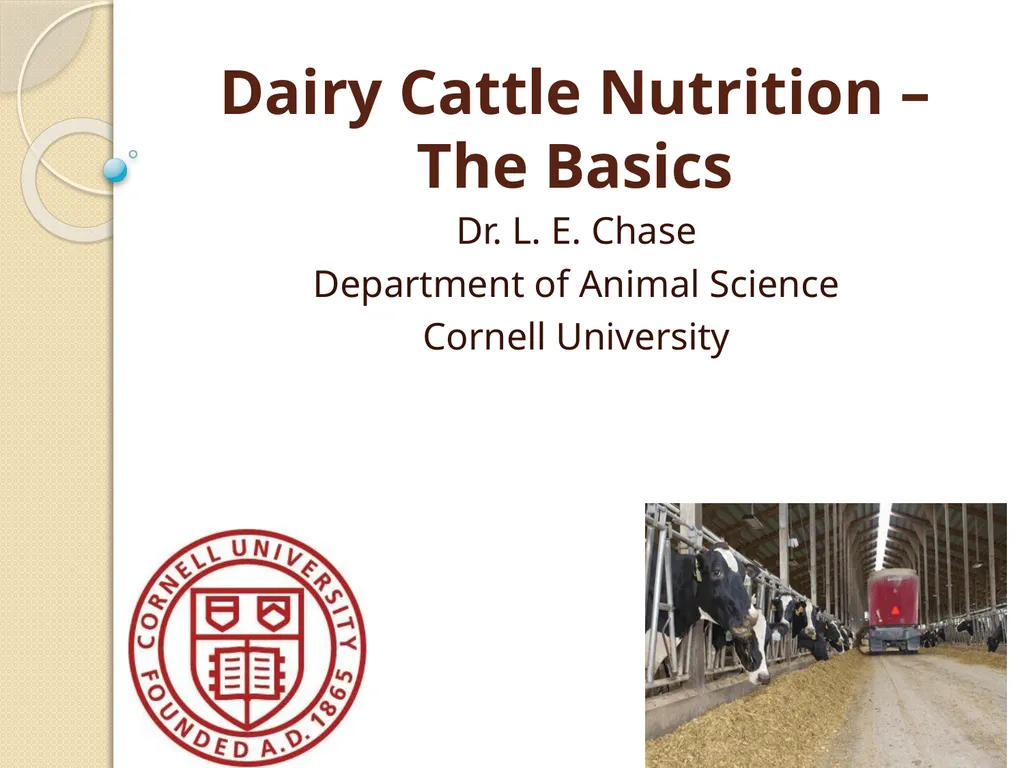 Dairy Cattle Nutrition – The Basics Dr. L. E. - slide 1 of 49