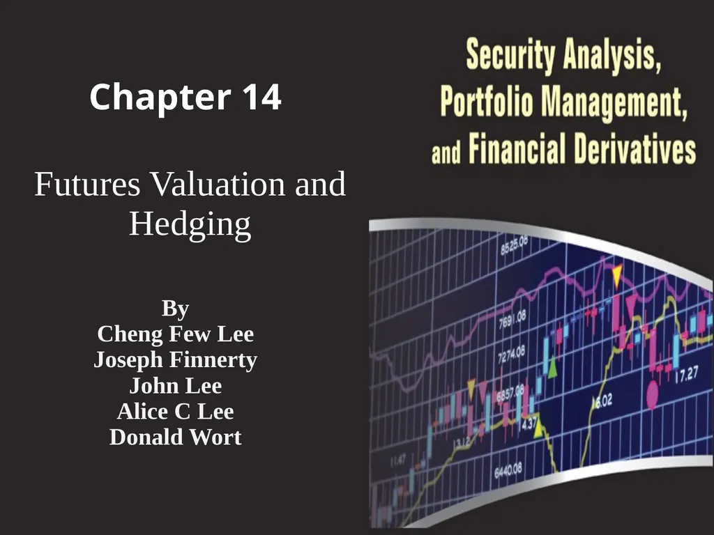 Chapter 14 Futures Valuation and Hedging By Cheng - slide 1 of 54