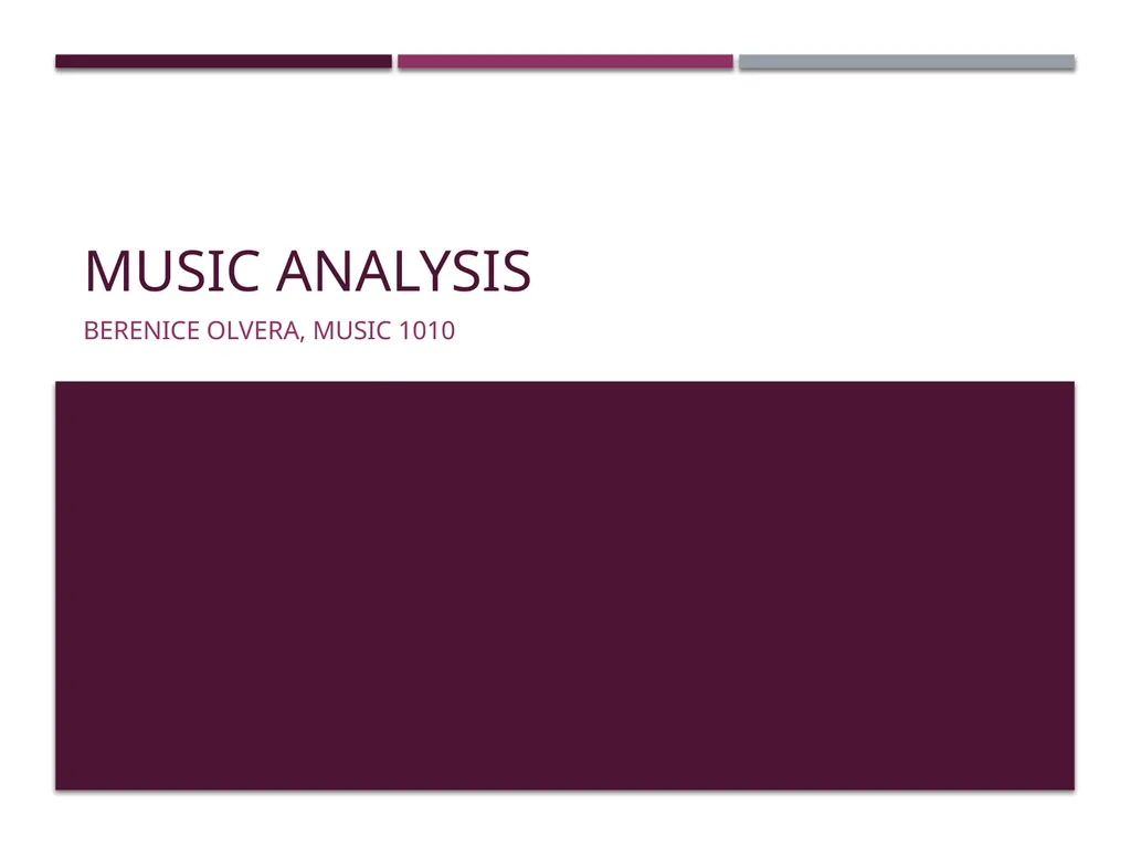 Music analysis Berenice Olvera, Music 1010 - slide 1 of 15