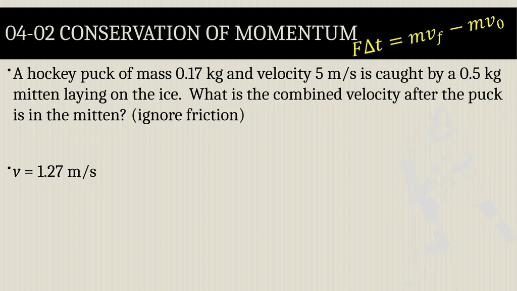Momentum Physics Unit 4 Credits Slides created by - slide 23 of 39