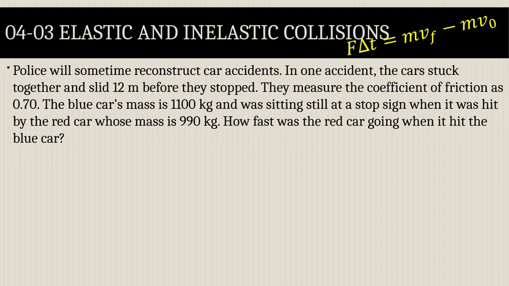Momentum Physics Unit 4 Credits Slides created by - slide 31 of 39