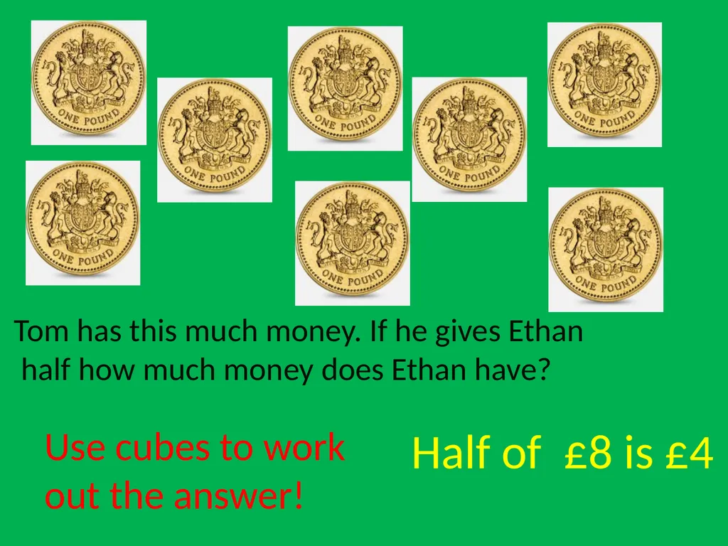 Halving When we halve something we cut it or - slide 8 of 10