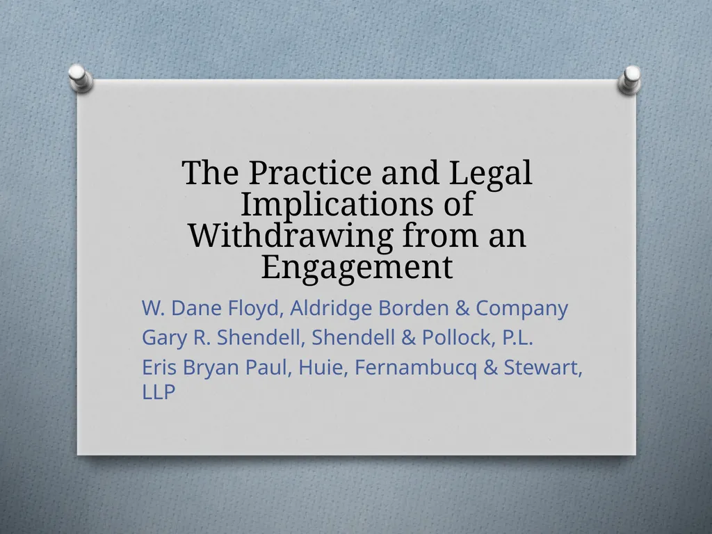 The Practice and Legal Implications of Withdrawing - slide 1 of 31