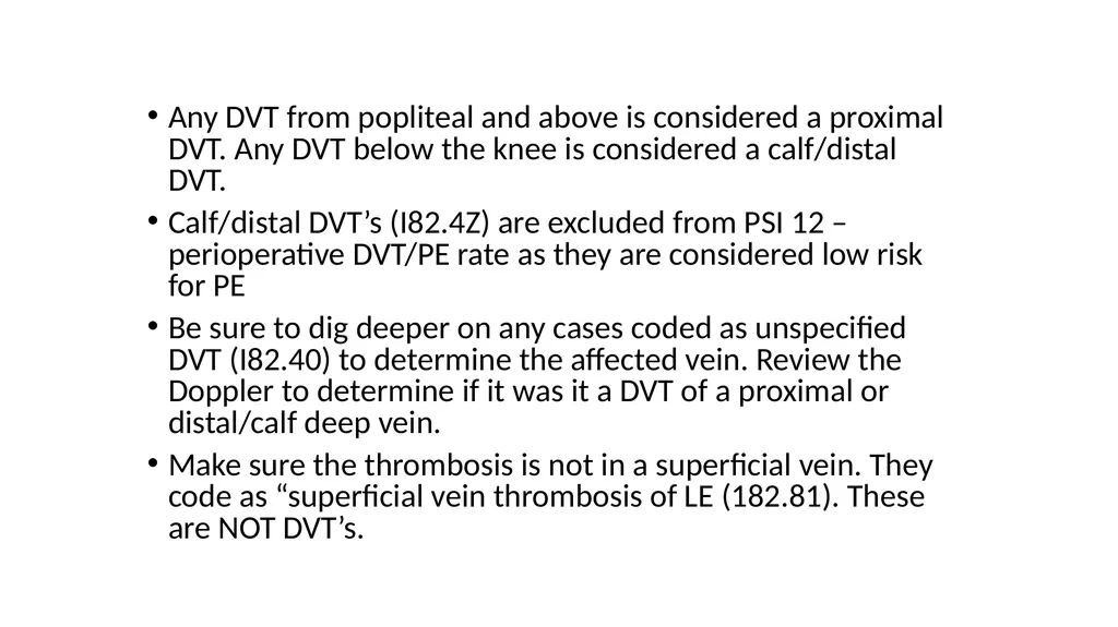 Everything you ever wanted to know about DVT/PE - slide 31 of 42