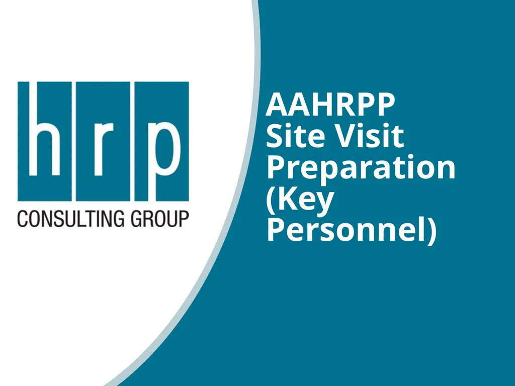 AAHRPP Site Visit Preparation (Key Personnel) - slide 1 of 48