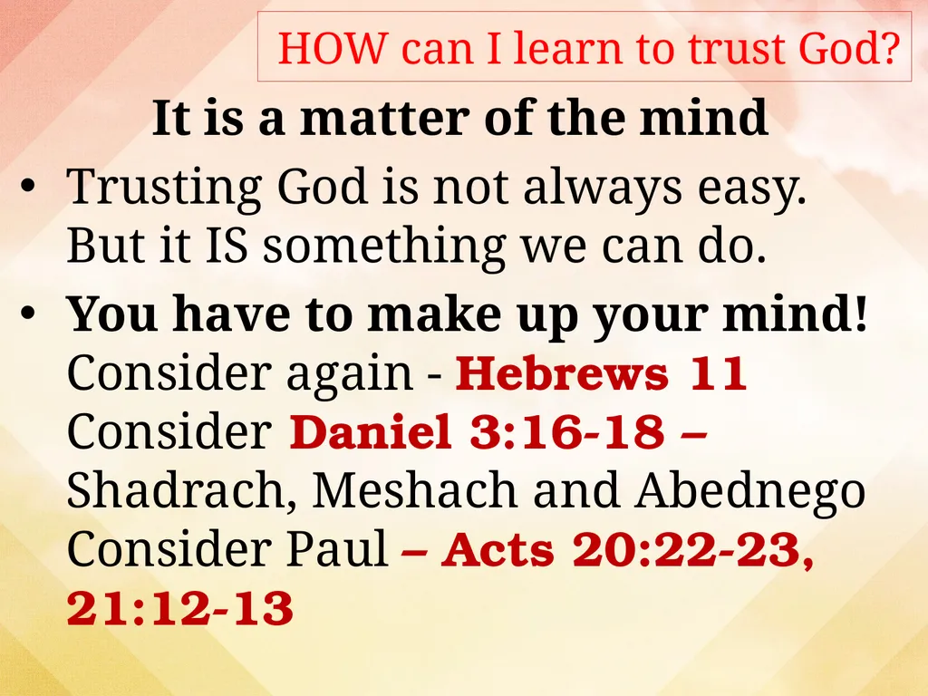 Learning to Trust God Closer To God (3) What is - slide 12 of 17