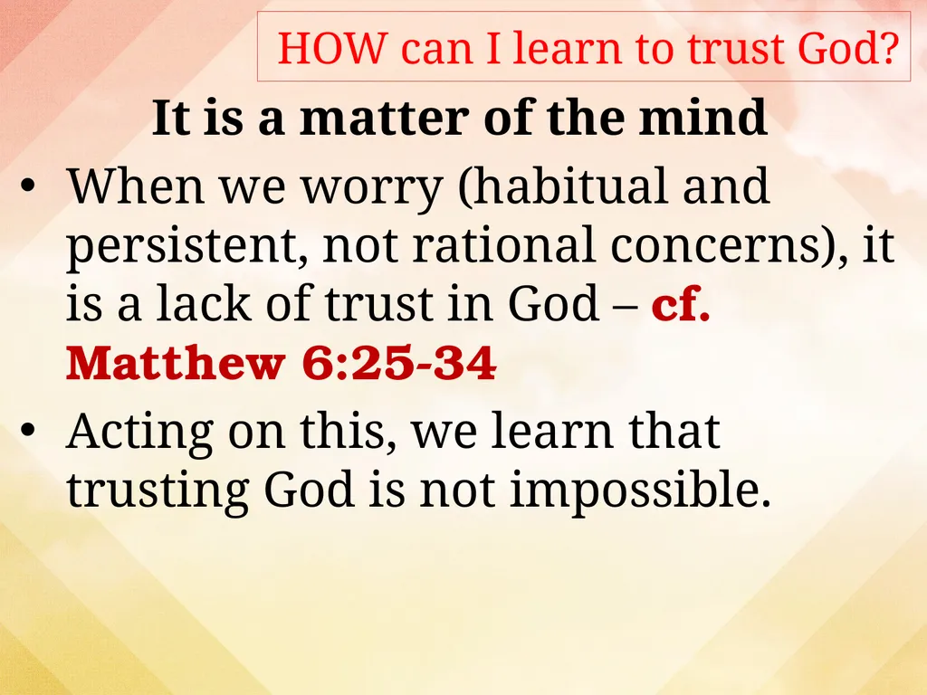 Learning to Trust God Closer To God (3) What is - slide 13 of 17