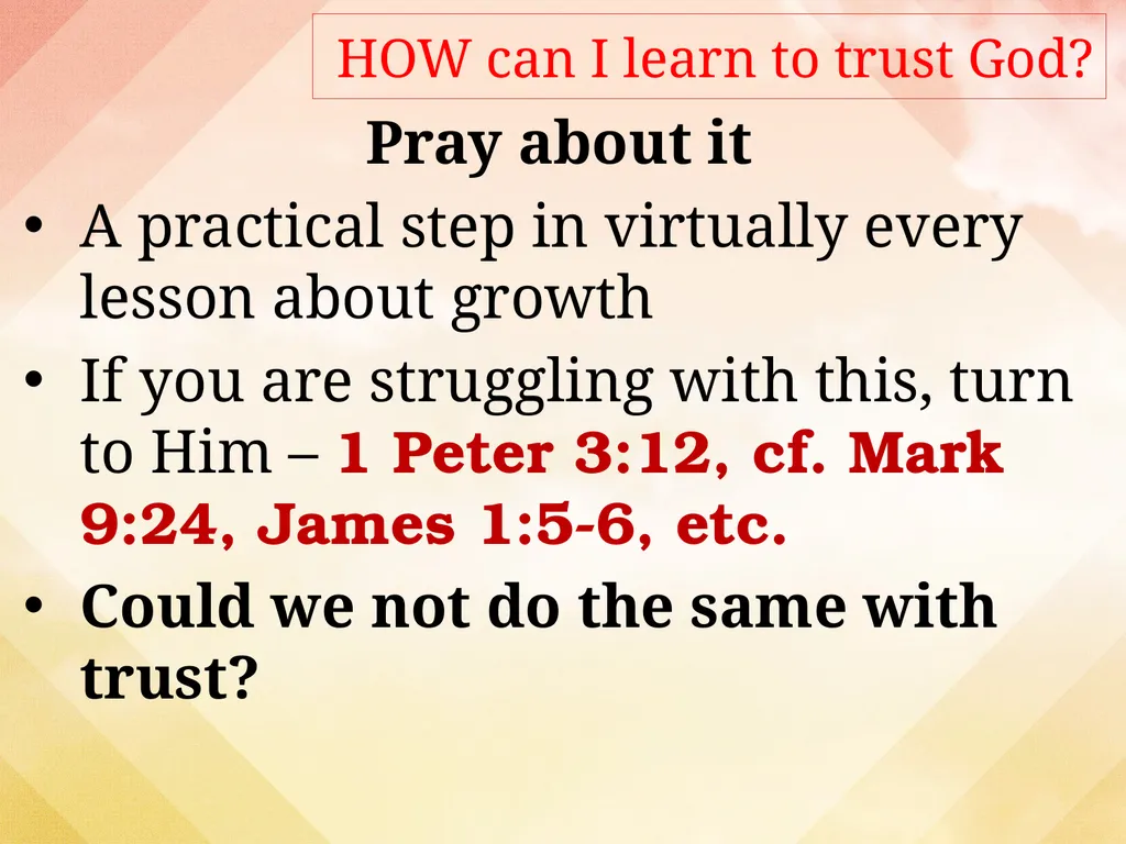 Learning to Trust God Closer To God (3) What is - slide 14 of 17