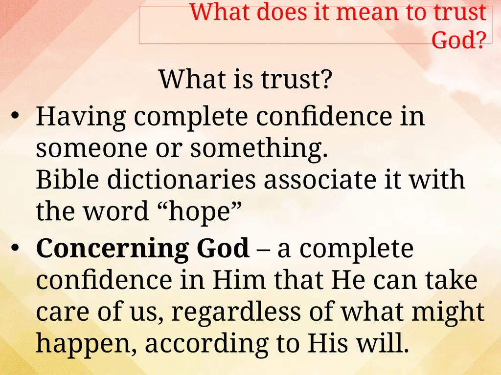 Learning to Trust God Closer To God (3) What is - slide 2 of 17