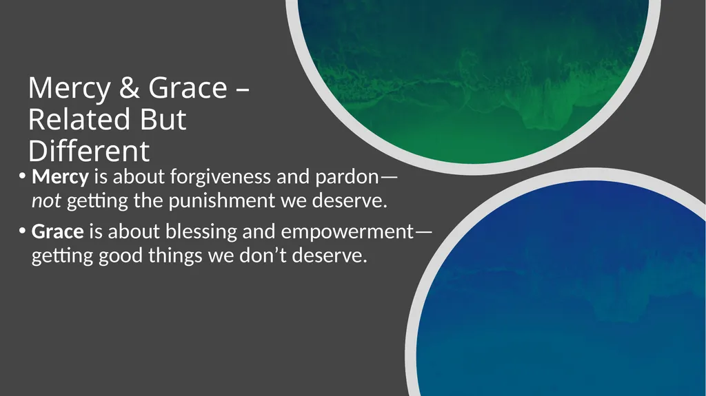 Mercy & Grace – Related But Different Mercy is - slide 2 of 11