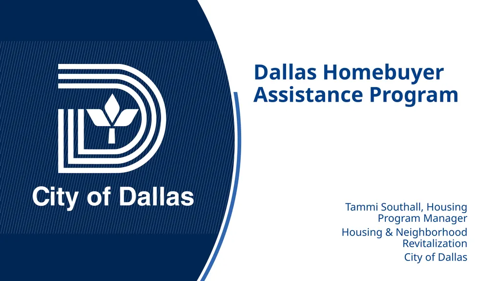 Dallas Homebuyer Assistance Program Tammi - slide 1 of 18