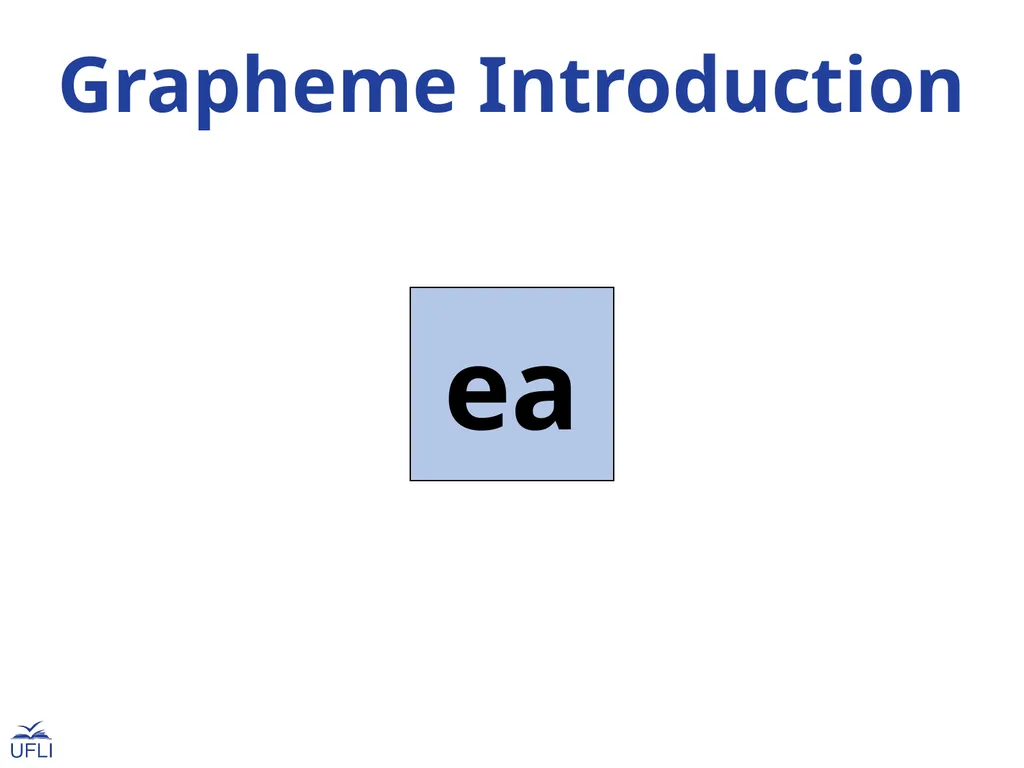 Grapheme Introduction ea Grapheme Introduction - slide 1 of 15
