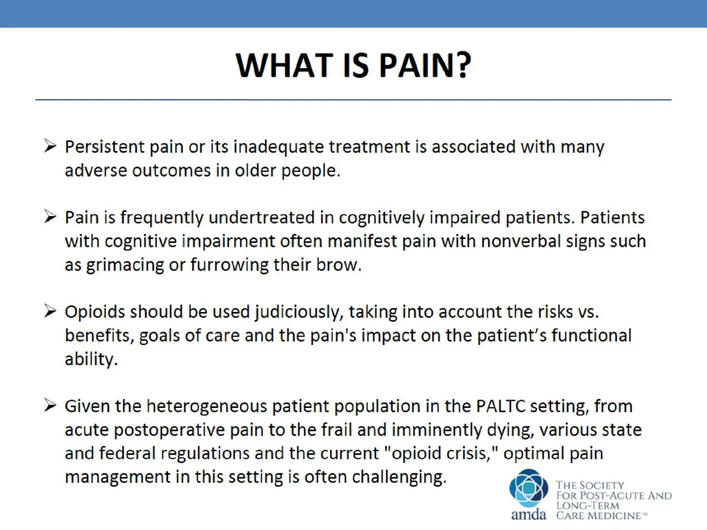 Pain Management in the Post-Acute and Long-Term - slide 5 of 38
