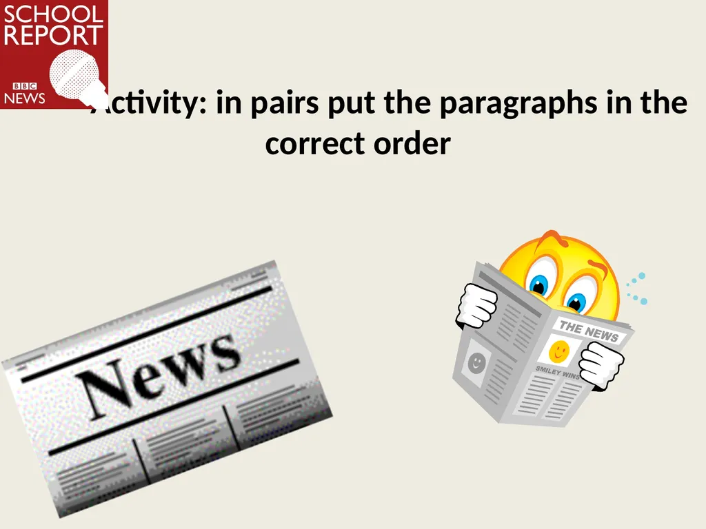 Writing news Learning objective: to understand the - slide 7 of 12