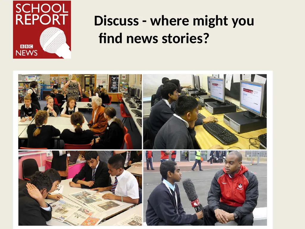 Finding the news Learning objective: to understand - slide 7 of 20