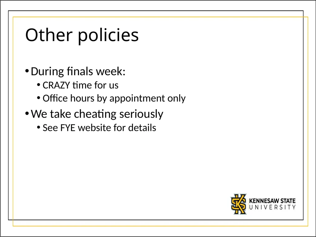 We’re glad you’re here! Welcome to the First Year - slide 18 of 19