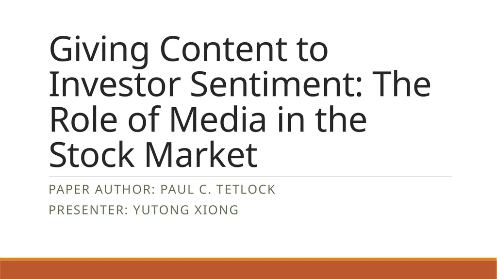 Giving Content to Investor Sentiment: The Role of - slide 1 of 17