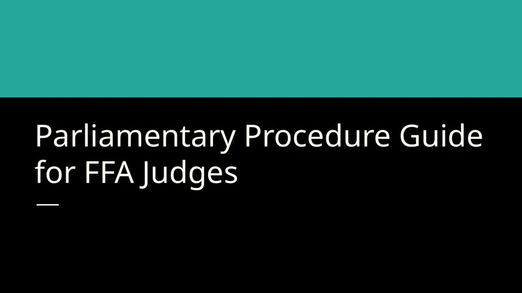 Parliamentary Procedure Guide for FFA Judges Note