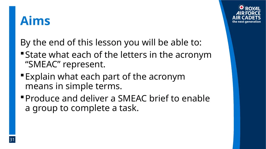 Foundation Leadership: Blue Badge The SMEAC Brief - slide 31 of 31