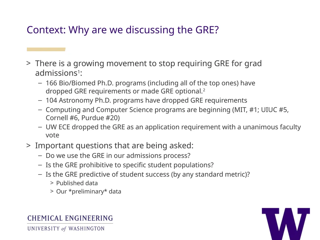 Analysis of the utility of the GRE in UW ChemE - slide 2 of 25