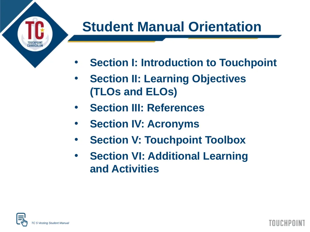 Introduction to Touchpoint Curriculum TC 1 Agenda - slide 9 of 19