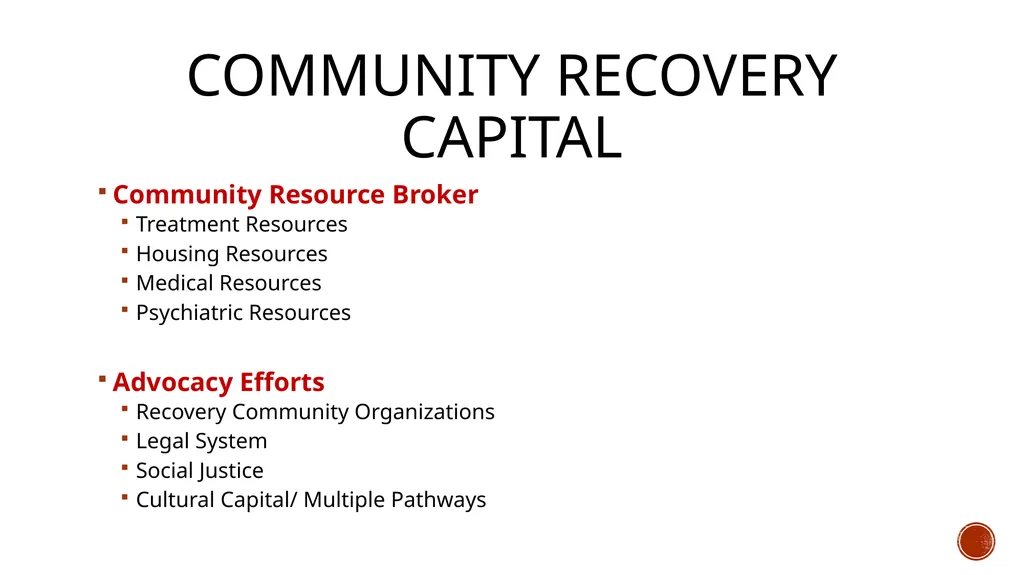 Recovery capital Monica D. Scott, MS, CAC-AD, - slide 20 of 23