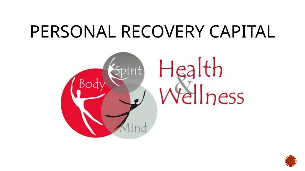Recovery capital Monica D. Scott, MS, CAC-AD, - slide 15 of 23