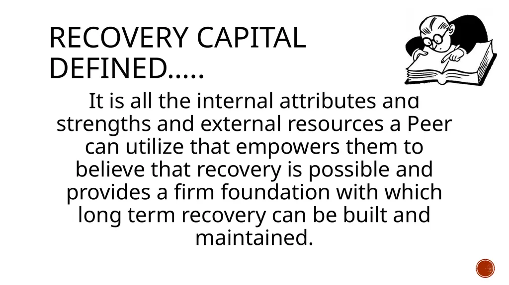Recovery capital Monica D. Scott, MS, CAC-AD, - slide 4 of 23