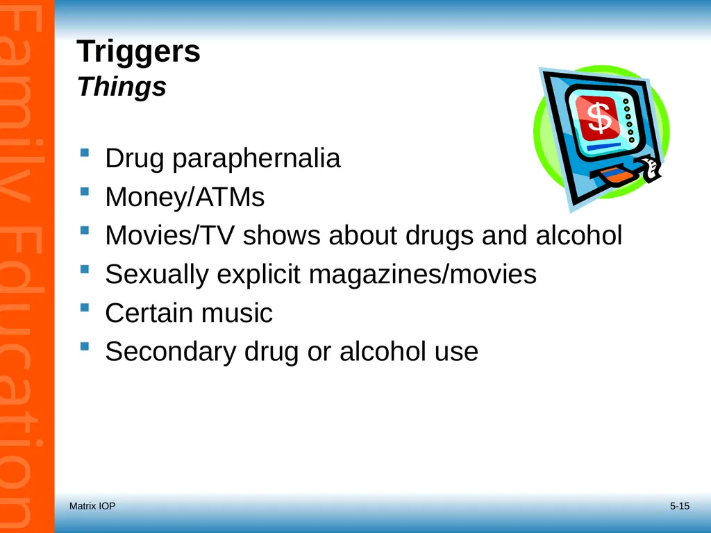 5-1 Session 5: Roadmap for Recovery Recovery - slide 15 of 32