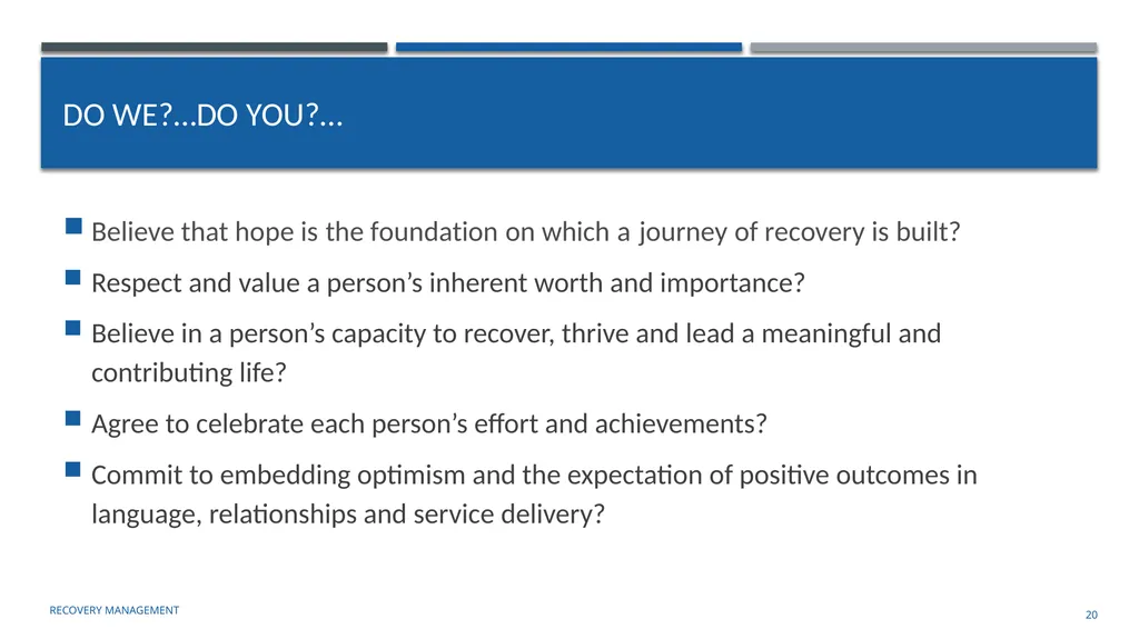 Building an organizational Recovery-Oriented - slide 20 of 39