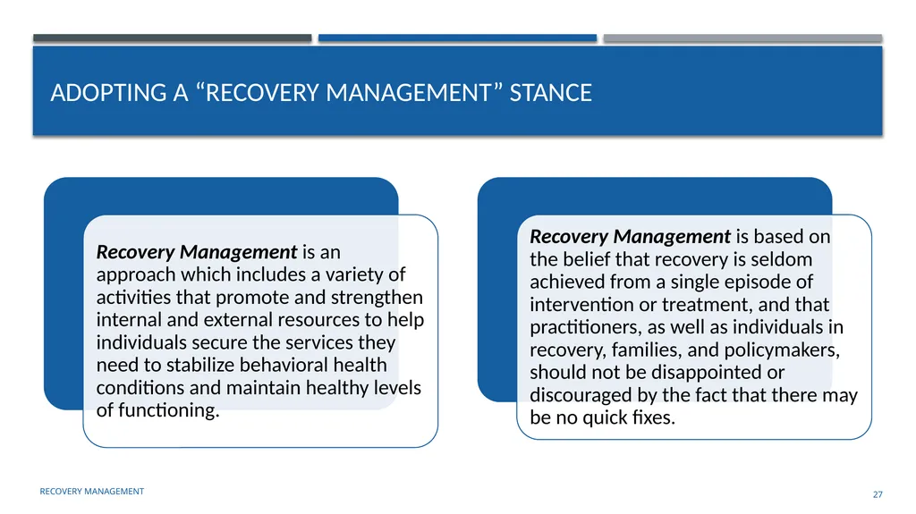 Building an organizational Recovery-Oriented - slide 27 of 39
