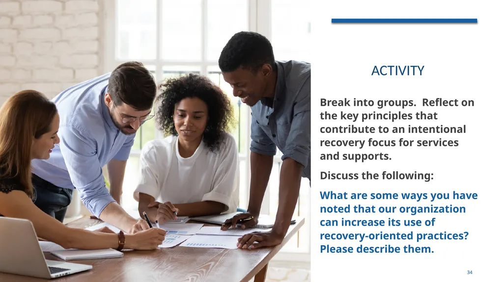 Building an organizational Recovery-Oriented - slide 34 of 39