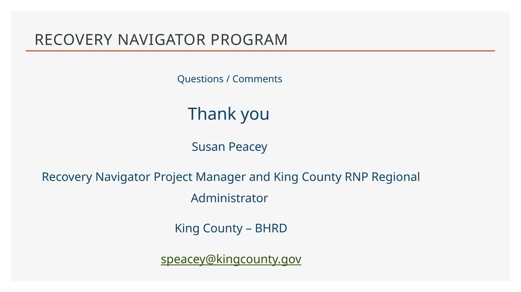 Recovery Navigator Program by Susan Peacey, King - slide 12 of 12