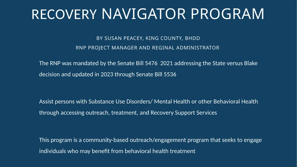 Recovery Navigator Program by Susan Peacey, King - slide 1 of 12