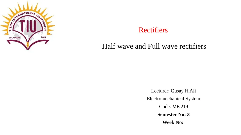 Rectifiers Half wave and Full wave rectifiers - slide 1 of 16