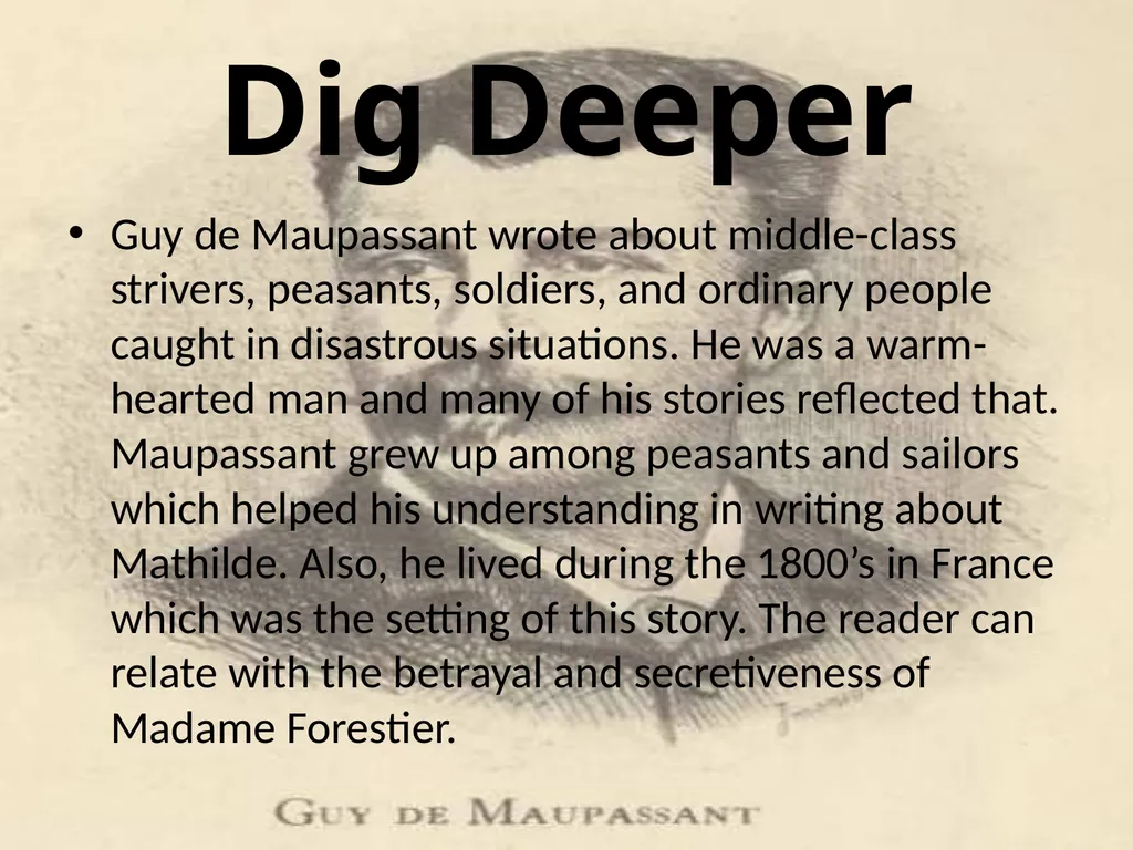 The Necklace Guy de Maupassant Guy de Maupassant - slide 9 of 10