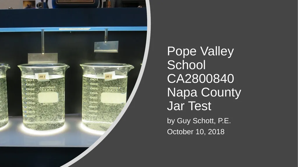 Pope Valley School CA2800840 Napa County Jar Test - slide 1 of 16