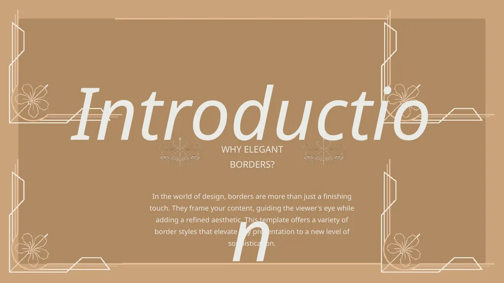 PRESENTATION SLIDES Elegant Border INTRODUCTION - slide 3 of 16