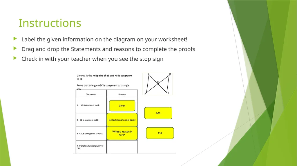 Drag and drop proofs Instructions Label the given - slide 2 of 14