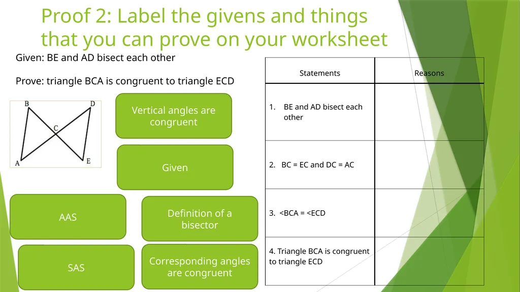 Drag and drop proofs Instructions Label the given - slide 4 of 14