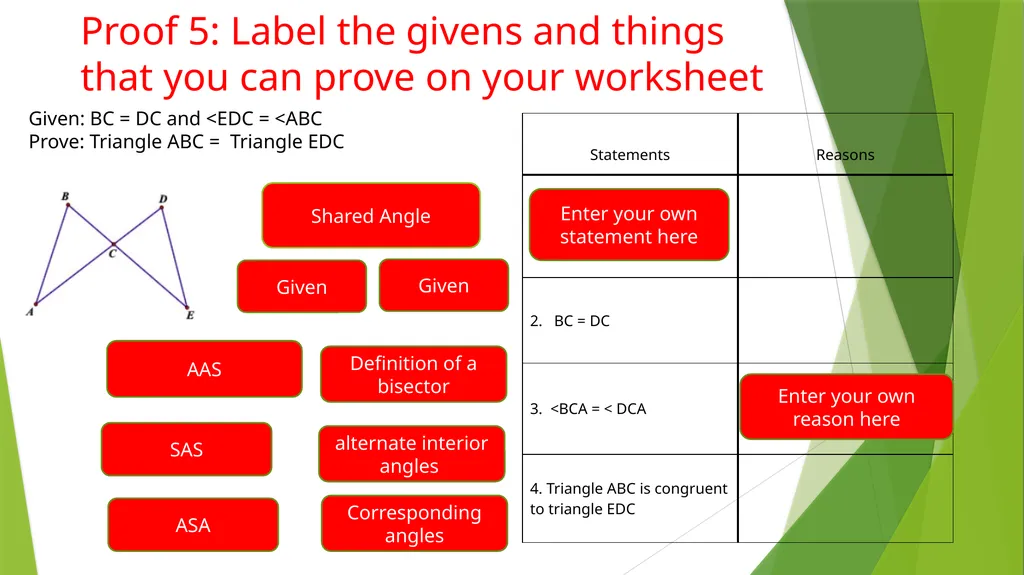 Drag and drop proofs Instructions Label the given - slide 8 of 14