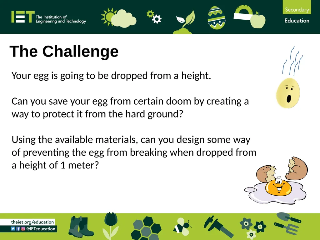 Egg Drop Challenge A challenge to protect an egg - slide 3 of 10