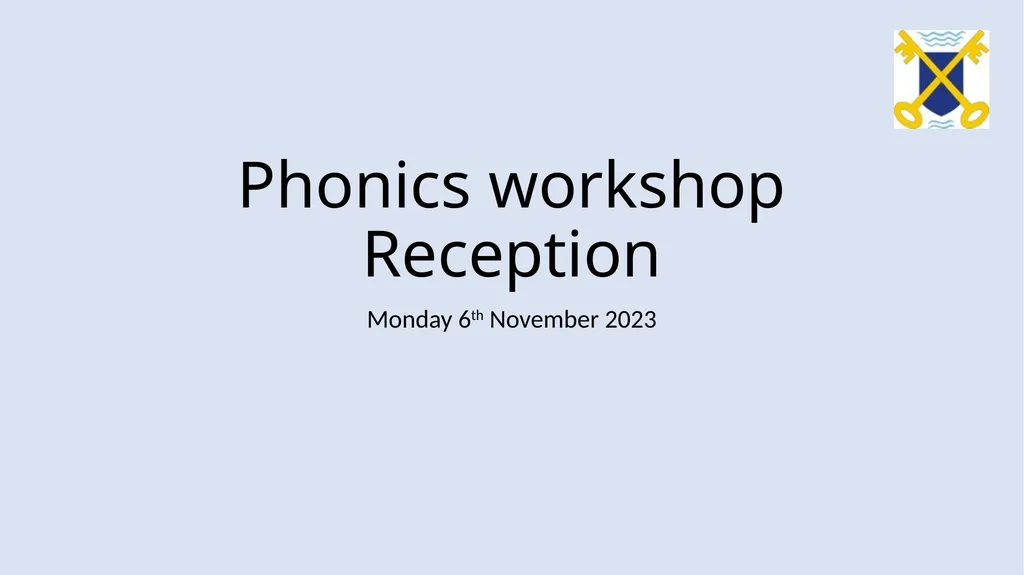 Phonics workshop Reception Monday 6th November - slide 1 of 34