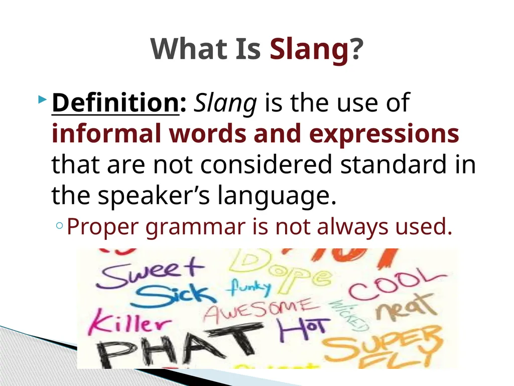 American Slang & Tongue Twisters Definition: Slang - slide 2 of 13