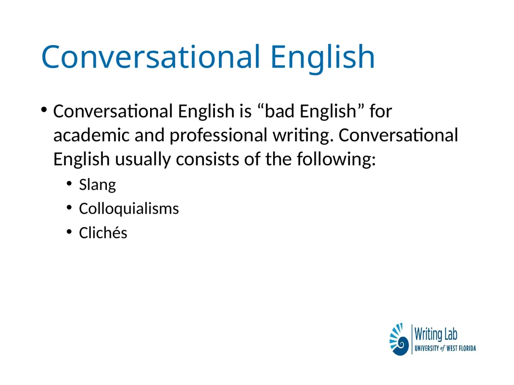 Writing Lab Conversational English: Slang, - slide 2 of 9