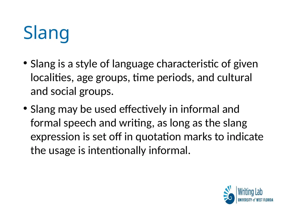 Writing Lab Conversational English: Slang, - slide 3 of 9