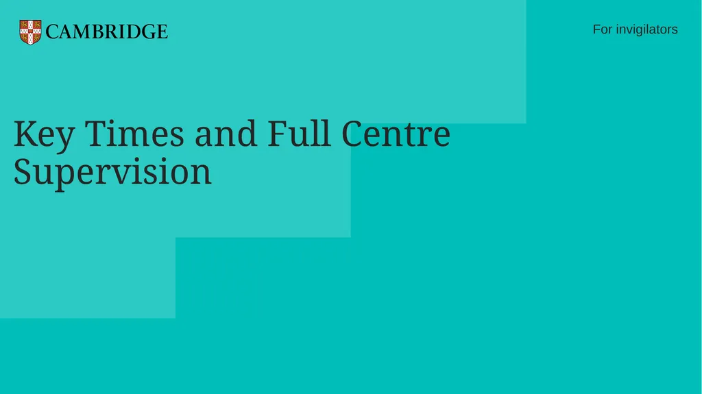 Key Times and Full Centre Supervision For - slide 1 of 24