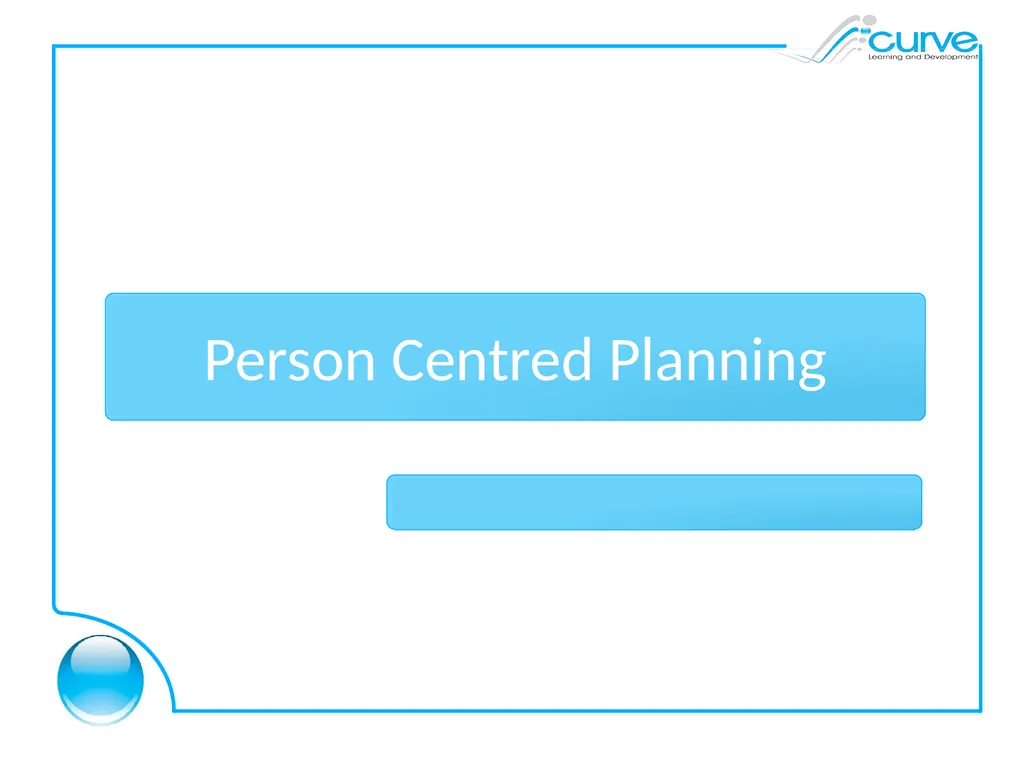 Person Centred Planning Aims By the end of the - slide 1 of 16