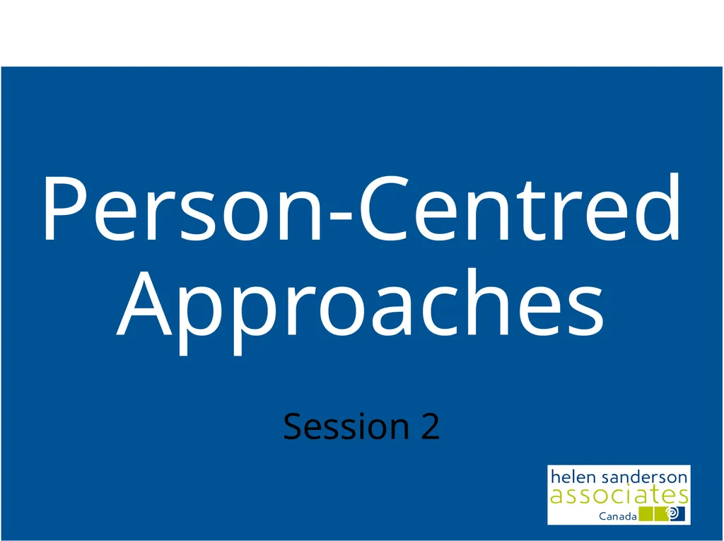 Person-Centred Approaches Session 2 Practical - slide 1 of 37